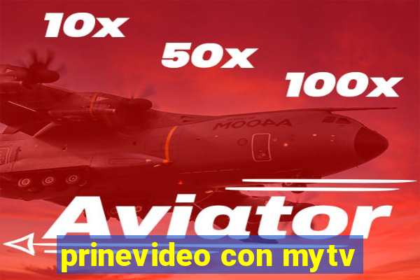 prinevideo con mytv